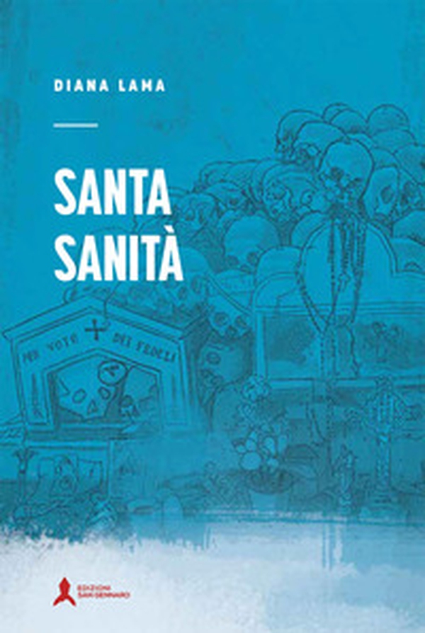 Santa Sanità - Librerie.coop Santa Sanità - Librerie.coop