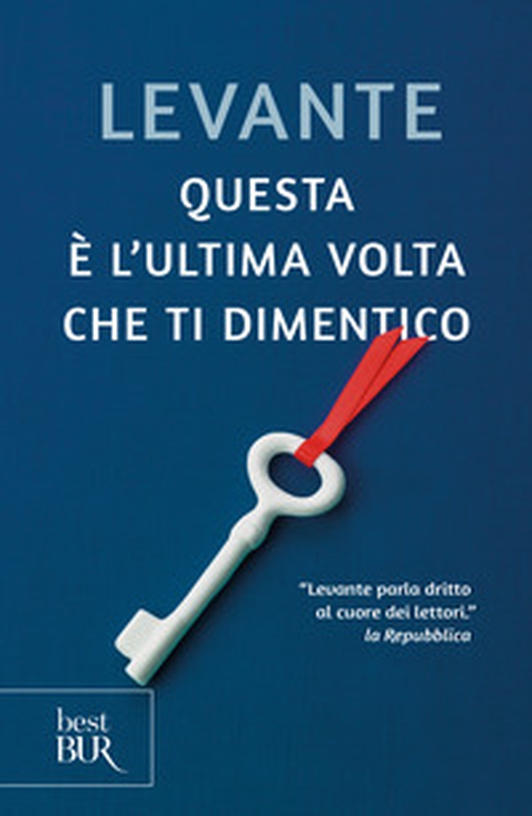 Questa è l'ultima volta che ti dimentico - Librerie.coop Questa è l'ultima volta che ti dimentico - Librerie.coop