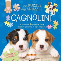 Cagnolini. Gioca e divertiti! Libro puzzle - Librerie.coop