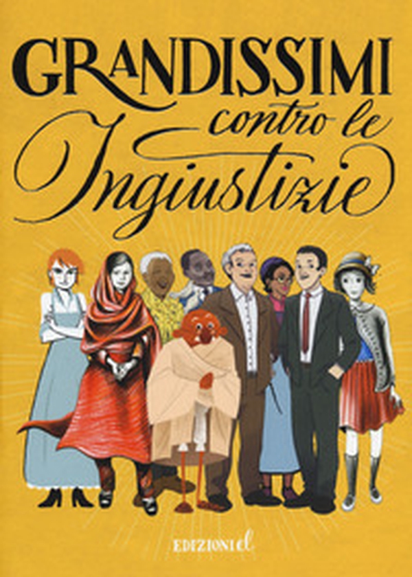 Grandissimi contro le ingiustizie - Librerie.coop Grandissimi contro le ingiustizie - Librerie.coop