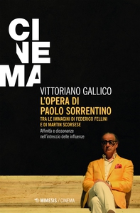 L’opera di Paolo Sorrentino tra le immagini di Federico Fellini e di Martin Scorsese - Librerie.coop L’opera di Paolo Sorrentino tra le immagini di Federico Fellini e di Martin Scorsese - Librerie.coop