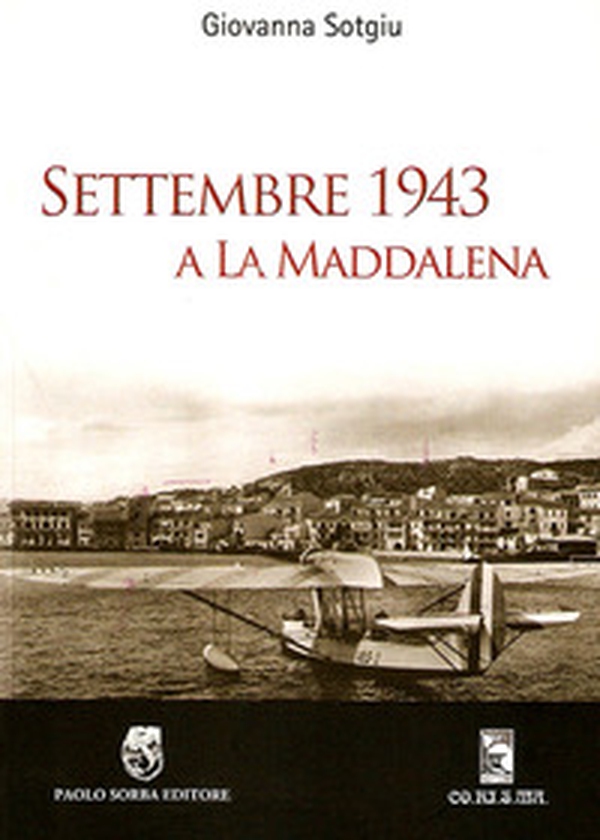 Settembre 1943 a La Maddalena - Librerie.coop Settembre 1943 a La Maddalena - Librerie.coop