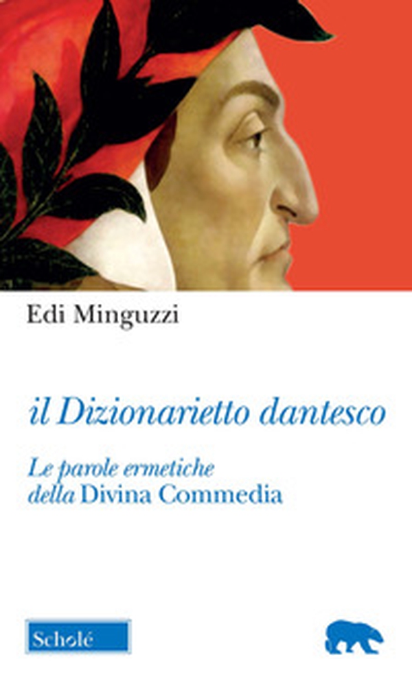 Il dizionarietto dantesco. Le parole ermetiche della Divina Commedia - Librerie.coop Il dizionarietto dantesco. Le parole ermetiche della Divina Commedia - Librerie.coop