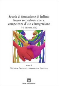 Scuola di formazione di italiano lingua seconda/straniera. Competenze d'uso e integrazione - Librerie.coop