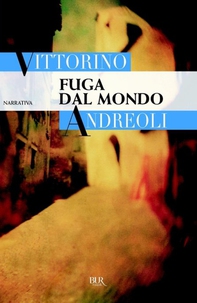 Fuga dal mondo - Librerie.coop