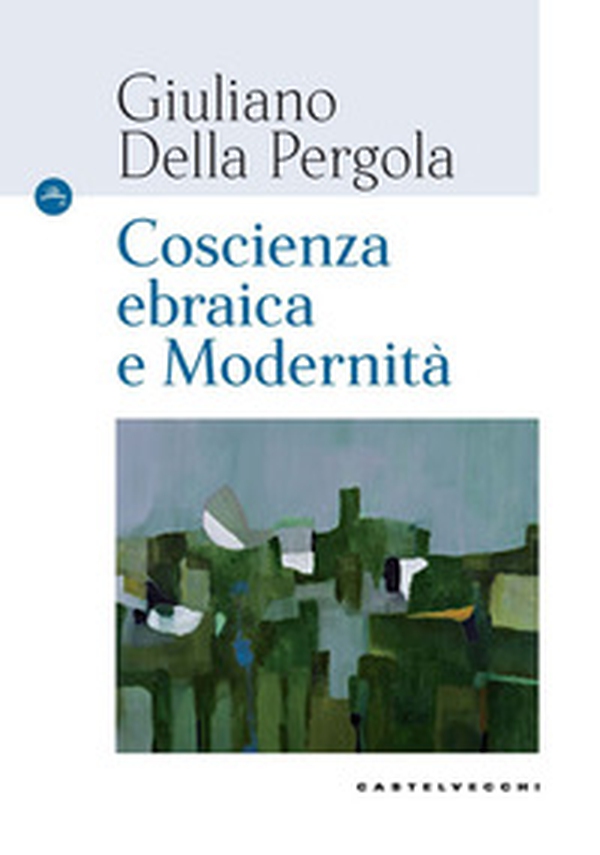 Coscienza ebraica e modernità - Librerie.coop Coscienza ebraica e modernità - Librerie.coop