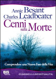 Cenni sulla morte. Comprendere una nuova fase della vita - Librerie.coop