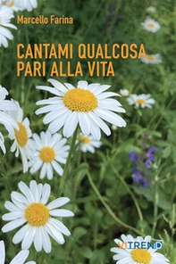 Cantami qualcosa pari alla vita - Librerie.coop Cantami qualcosa pari alla vita - Librerie.coop
