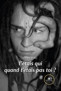 T'étais qui quand t'étais pas toi? - Librerie.coop T'étais qui quand t'étais pas toi? - Librerie.coop