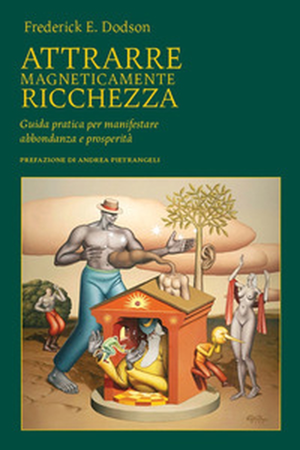 Attrarre magneticamente ricchezza. Guida pratica per manifestare abbondanza e prosperità - Librerie.coop