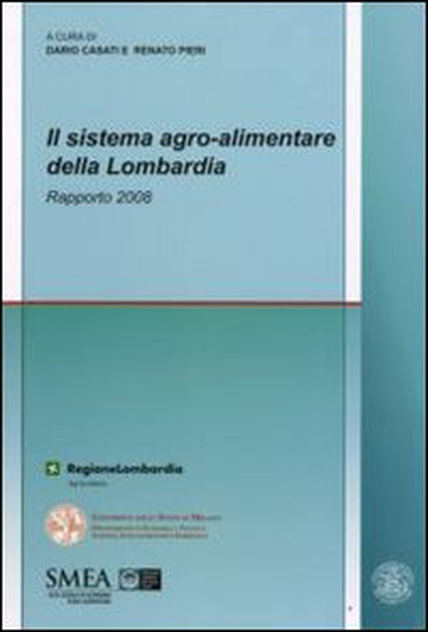 Il sistema agro-alimentare della Lombardia. Rapporto 2008 - Librerie.coop Il sistema agro-alimentare della Lombardia. Rapporto 2008 - Librerie.coop