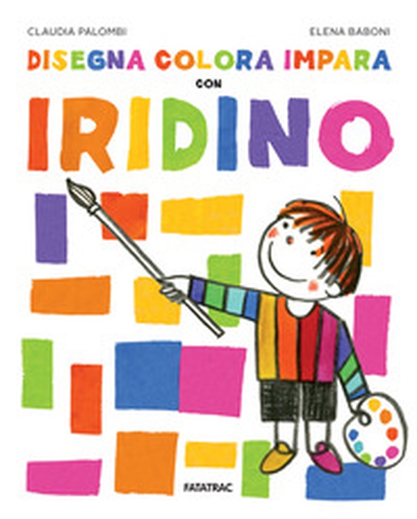 Disegna colora impara con Iridino - Librerie.coop Disegna colora impara con Iridino - Librerie.coop