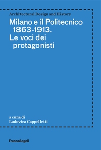 Milano e il Politecnico 1863-1913 - Librerie.coop Milano e il Politecnico 1863-1913 - Librerie.coop