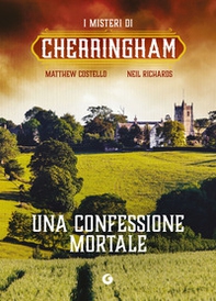 Una confessione mortale. I misteri di Cherringham - Librerie.coop