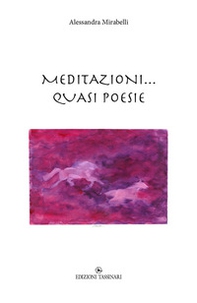 Meditazioni... Quasi poesie - Librerie.coop
