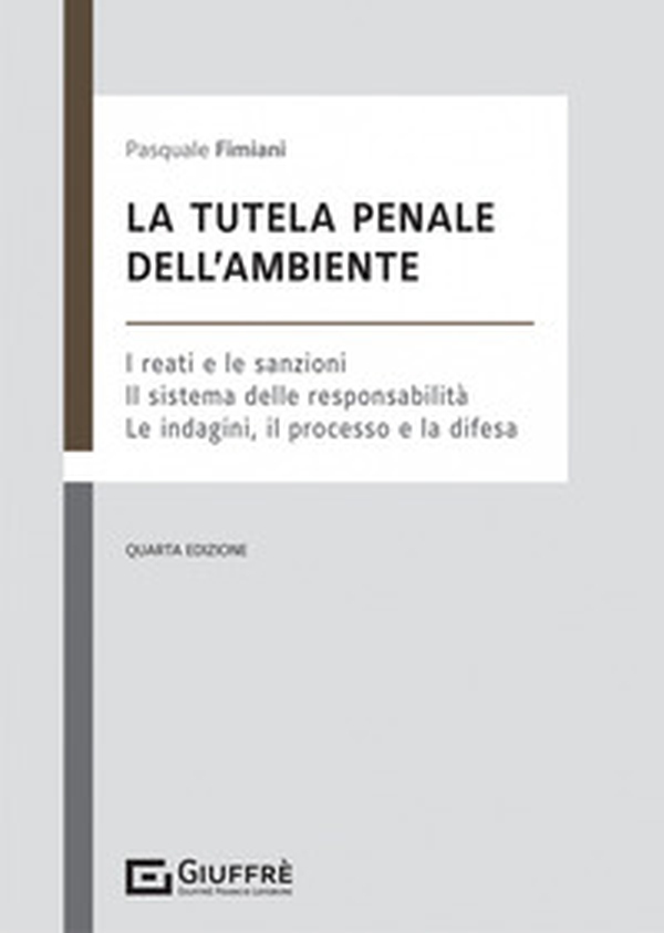 La tutela penale dell'ambiente - Librerie.coop La tutela penale dell'ambiente - Librerie.coop