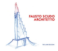 Fausto Scudo. Architetto - Librerie.coop