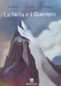 La ninfa e il guerriero - Librerie.coop