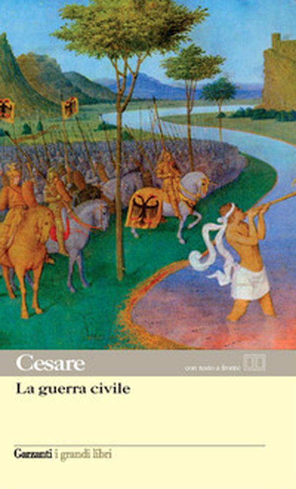 La guerra civile. Testo latino a fronte - Librerie.coop La guerra civile. Testo latino a fronte - Librerie.coop