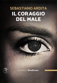 Il coraggio del male - Librerie.coop
