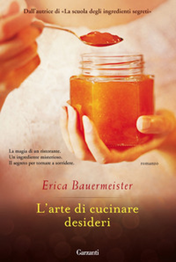 L'arte di cucinare desideri - Librerie.coop L'arte di cucinare desideri - Librerie.coop