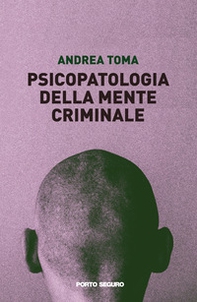 Psicopatologia della mente criminale - Librerie.coop