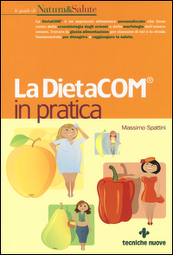 La DietaCOM® in pratica - Librerie.coop La DietaCOM® in pratica - Librerie.coop