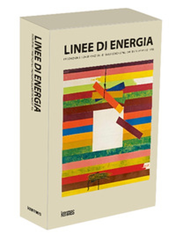Linee di energia. Produzione, conservazione e trasmissione dell'arte italiana del '900 - Librerie.coop