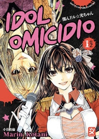 Idol omicidio - Vol. 1 - Librerie.coop