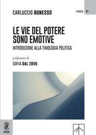 Le vie del potere sono emotive - Librerie.coop