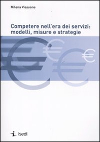 Competere nell'era dei servizi: modelli, misure e strategie - Librerie.coop