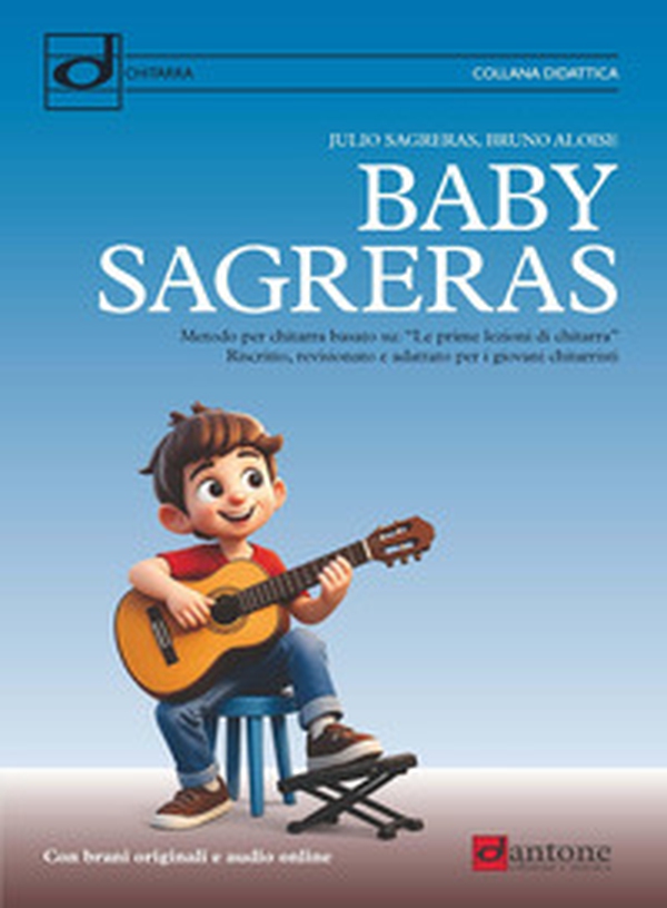 Baby Sagreras. Metodo per chitarra - Librerie.coop