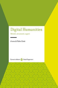 Digital humanities. Metodi, strumenti, saperi - Librerie.coop