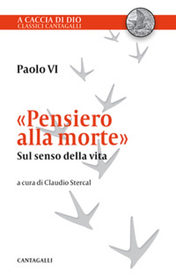 «Pensiero alla morte». Sul senso della vita - Librerie.coop «Pensiero alla morte». Sul senso della vita - Librerie.coop
