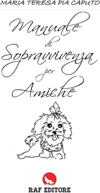 Manuale di sopravvivenza per amiche - Librerie.coop Manuale di sopravvivenza per amiche - Librerie.coop