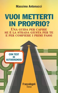 Vuoi metterti in proprio? Una guida per capire se è la strada giusta per te e per compiere i primi passi. Con test di autodiagnosi - Librerie.coop Vuoi metterti in proprio? Una guida per capire se è la strada giusta per te e per compiere i primi passi. Con test di autodiagnosi - Librerie.coop