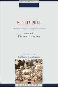 Sicilia 2015. Obiettivo sviluppo: un traguardo possibile - Librerie.coop Sicilia 2015. Obiettivo sviluppo: un traguardo possibile - Librerie.coop