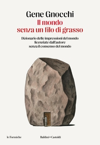 Il mondo senza un filo di grasso - Librerie.coop Il mondo senza un filo di grasso - Librerie.coop