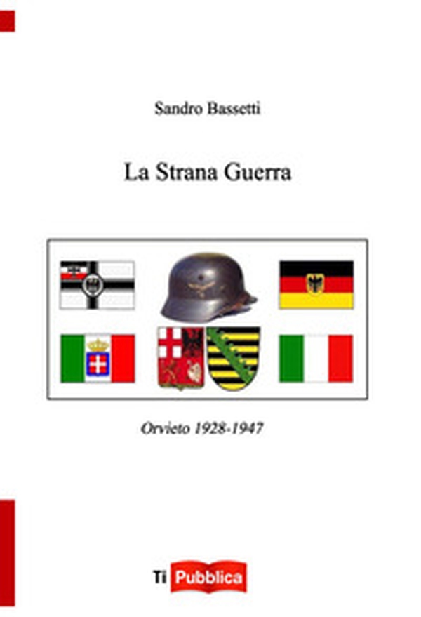 La strana guerra - Librerie.coop La strana guerra - Librerie.coop