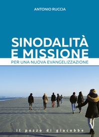 Sinodalità e missione. Per una nuova evangelizzazione - Librerie.coop