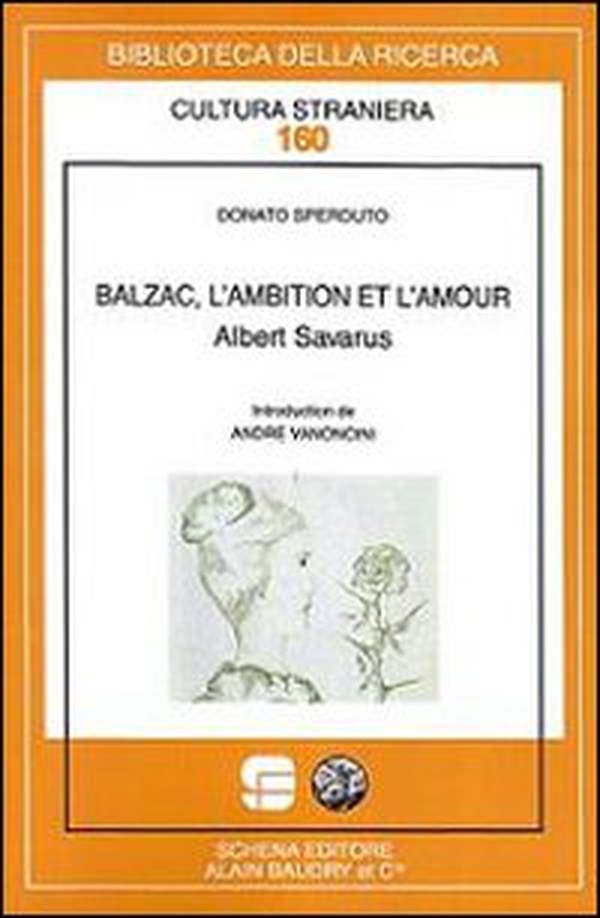 Balzac, l'ambition et l'amour. Albert Savarus - Librerie.coop Balzac, l'ambition et l'amour. Albert Savarus - Librerie.coop