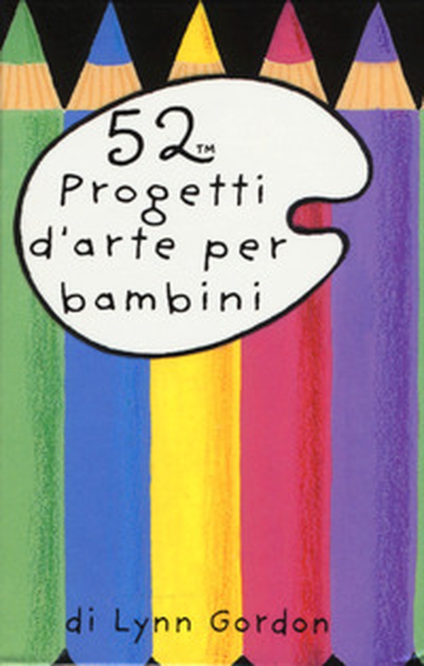 52 progetti d'arte per bambini. Carte - Librerie.coop 52 progetti d'arte per bambini. Carte - Librerie.coop
