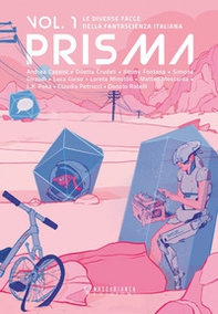 Prisma. Le diverse facce della fantascienza italiana - Vol. 1 - Librerie.coop