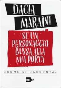 Se un personaggio bussa alla mia porta «come si racconta» - Librerie.coop