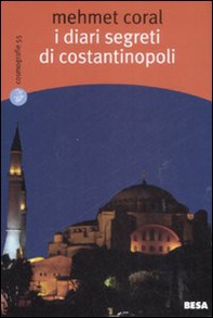 I diari segreti di Costantinopoli - Librerie.coop I diari segreti di Costantinopoli - Librerie.coop