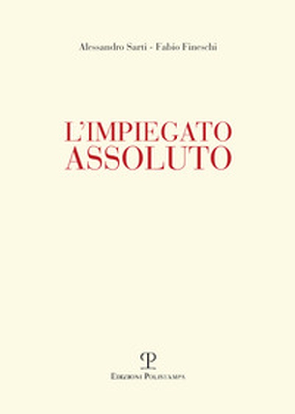 L'impiegato assoluto - Librerie.coop L'impiegato assoluto - Librerie.coop