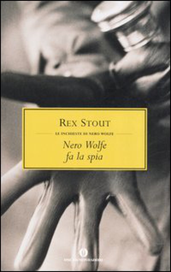 Nero Wolfe fa la spia - Librerie.coop Nero Wolfe fa la spia - Librerie.coop