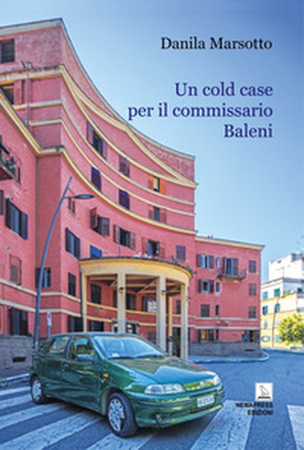 Un cold case per il commissario Baleni - Librerie.coop Un cold case per il commissario Baleni - Librerie.coop