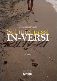 Sui miei passi in-versi - Librerie.coop Sui miei passi in-versi - Librerie.coop