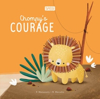 Chompy's courage - Librerie.coop Chompy's courage - Librerie.coop